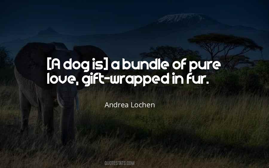 A Dog Is Quotes #1050841