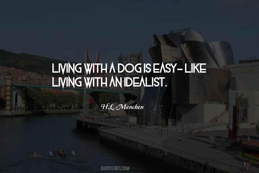 A Dog Is Quotes #1055227