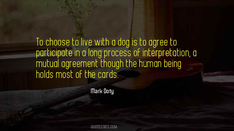 A Dog Is Quotes #142768