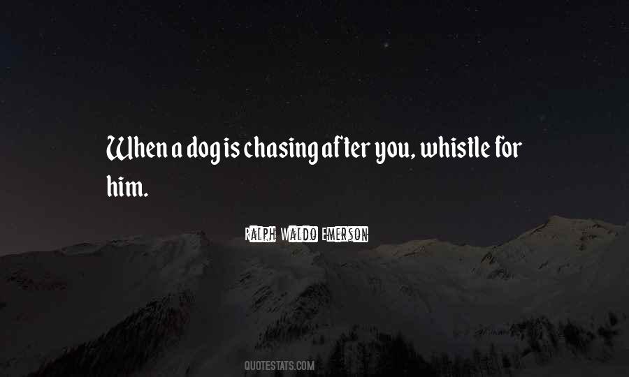 A Dog Is Quotes #1576363