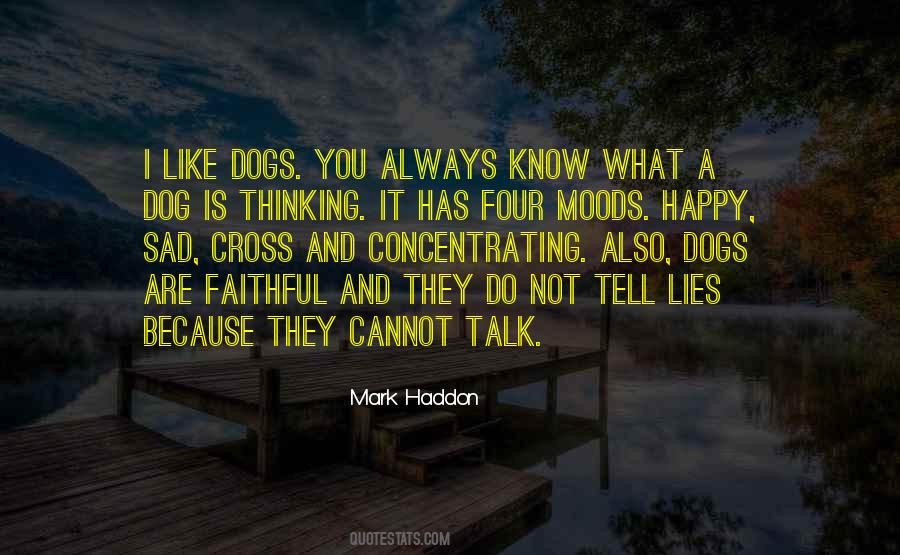 A Dog Is Quotes #331598