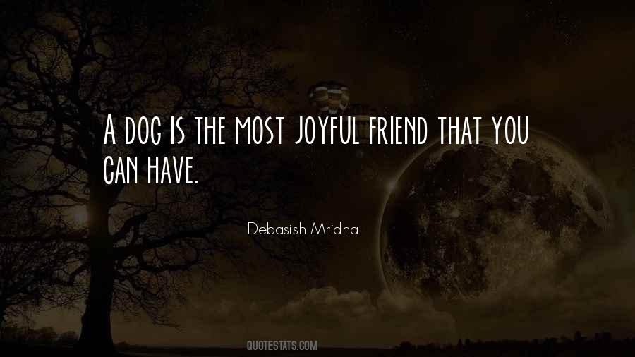 A Dog Is Quotes #336045
