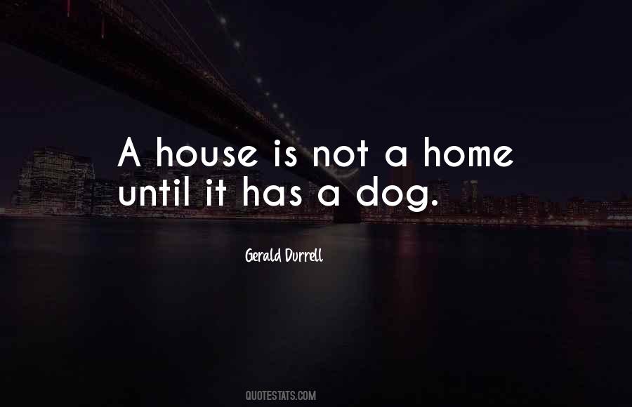 A Dog Is Quotes #40085