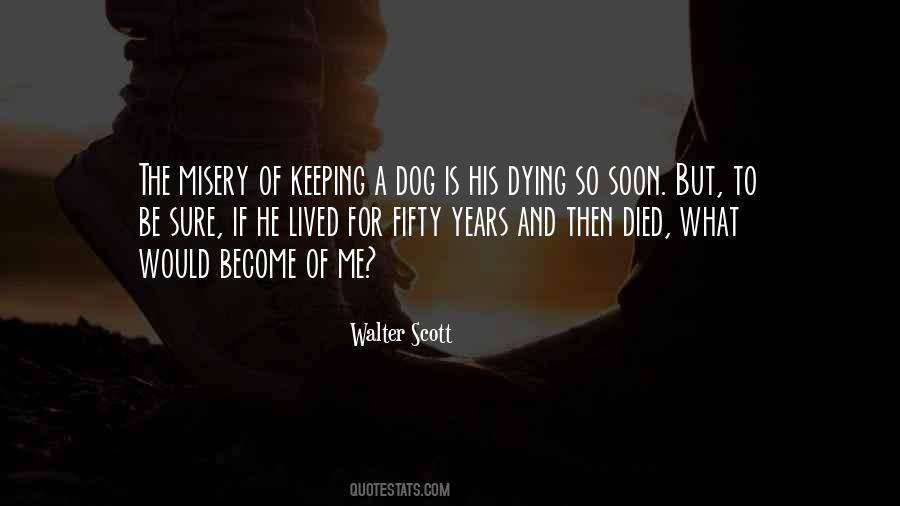 A Dog Is Quotes #416559