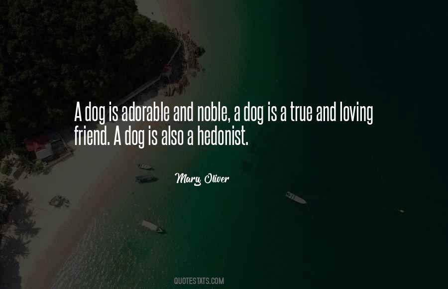 A Dog Is Quotes #45713