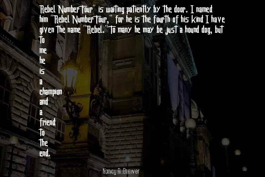 A Dog Is Quotes #60491