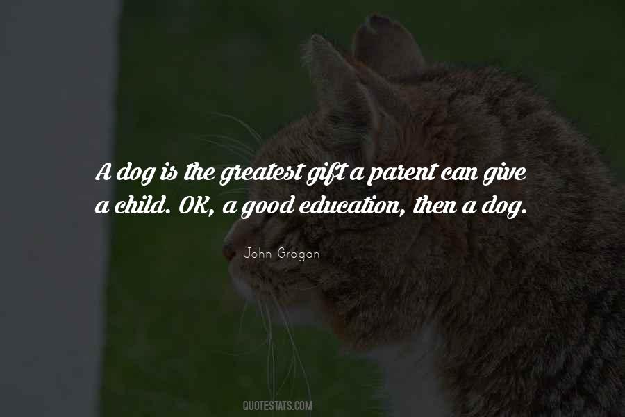 A Dog Is Quotes #688769