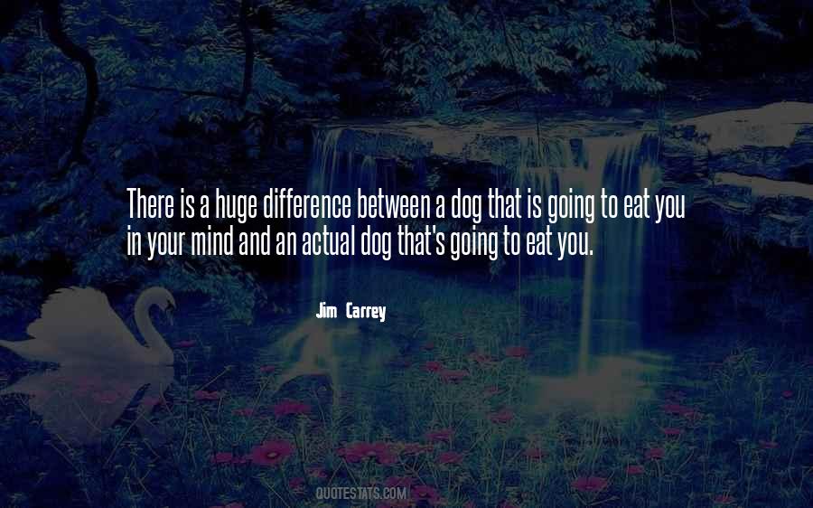 A Dog Is Quotes #76713