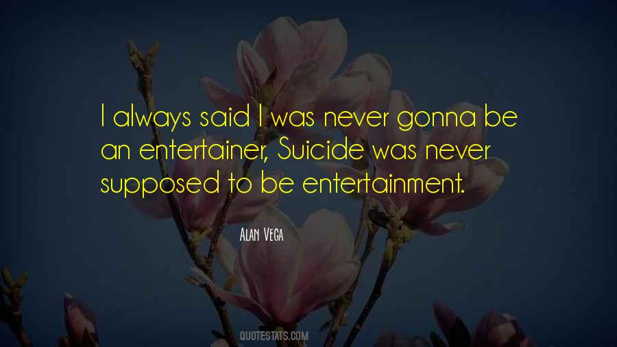 Entertainer Quotes #1309570