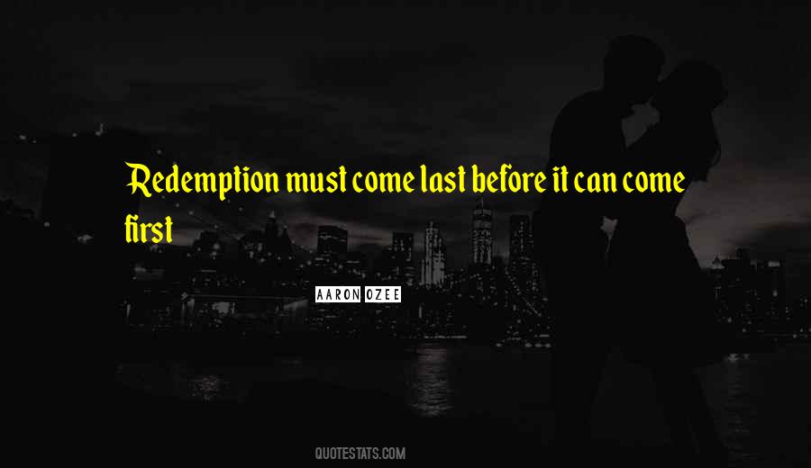Come First Quotes #1268925