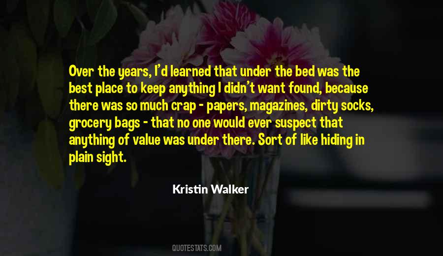 Hiding Under The Bed Quotes #640494