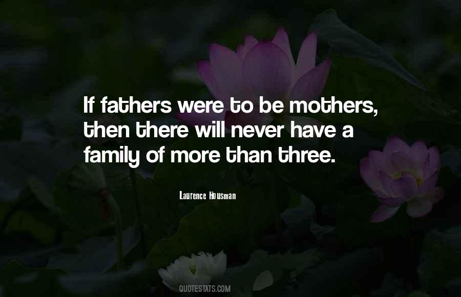 Mother Of Three Quotes #1689936
