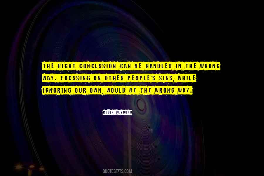 On The Right Way Quotes #1065497