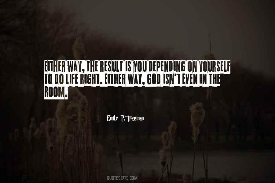 On The Right Way Quotes #1348112