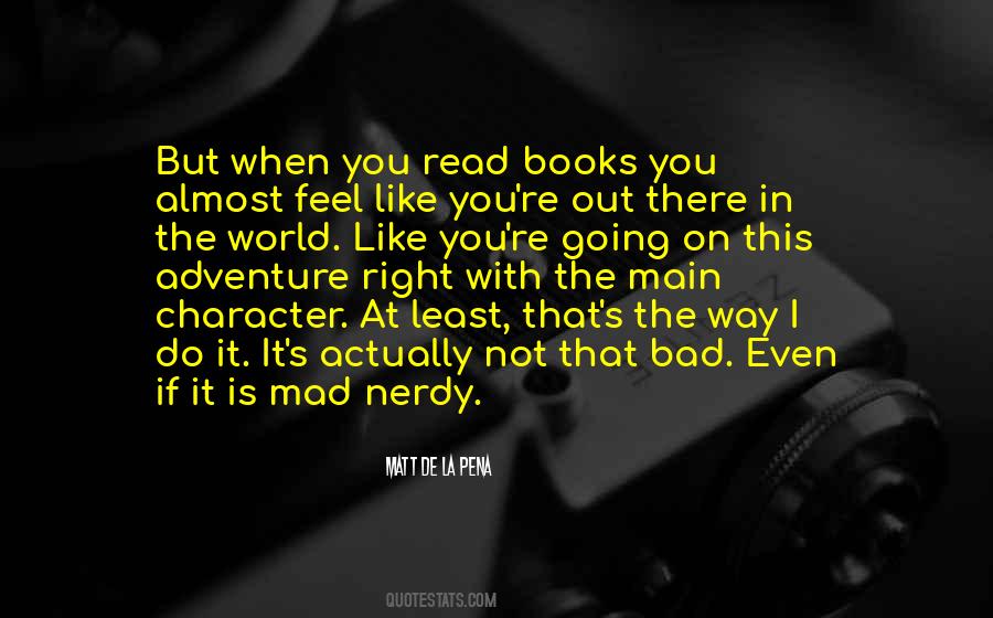 On The Right Way Quotes #317273