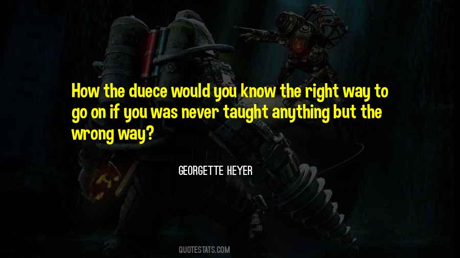 On The Right Way Quotes #931115