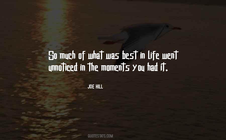 Life Best Moments Quotes #1203689