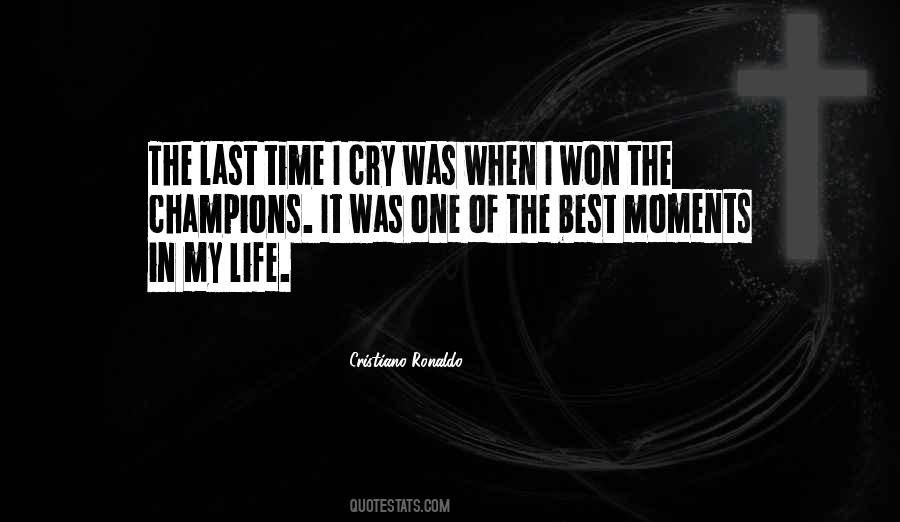 Life Best Moments Quotes #496369
