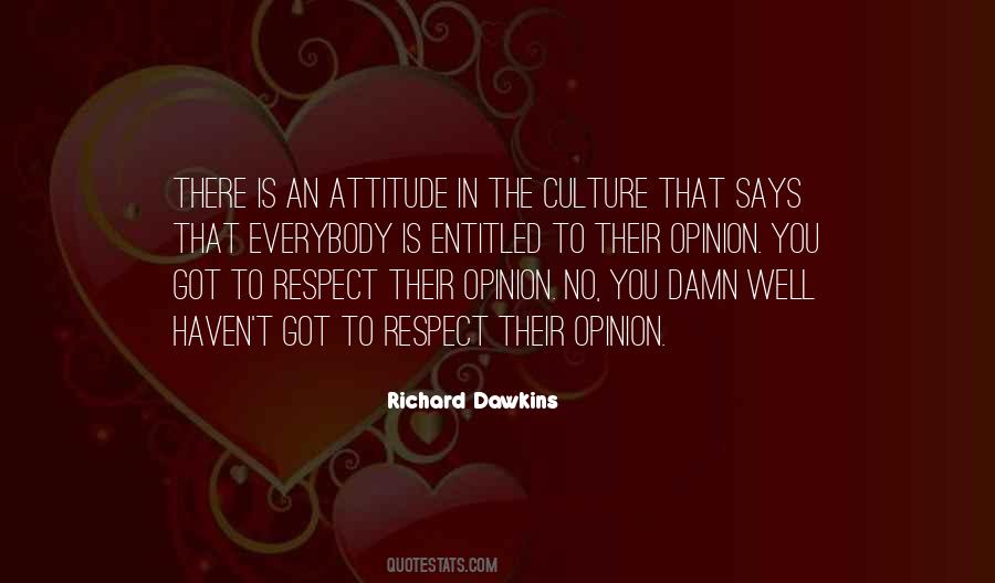 Entitled To Their Own Opinion Quotes #298084
