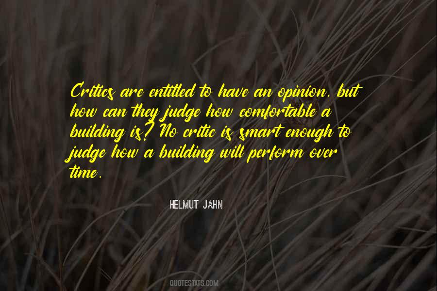 Entitled To Their Own Opinion Quotes #604575
