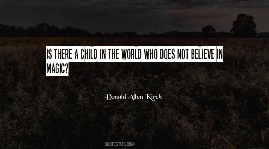Who Is A Child Quotes #363231