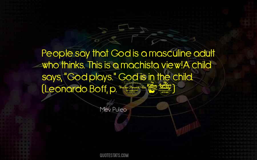 Who Is A Child Quotes #459840