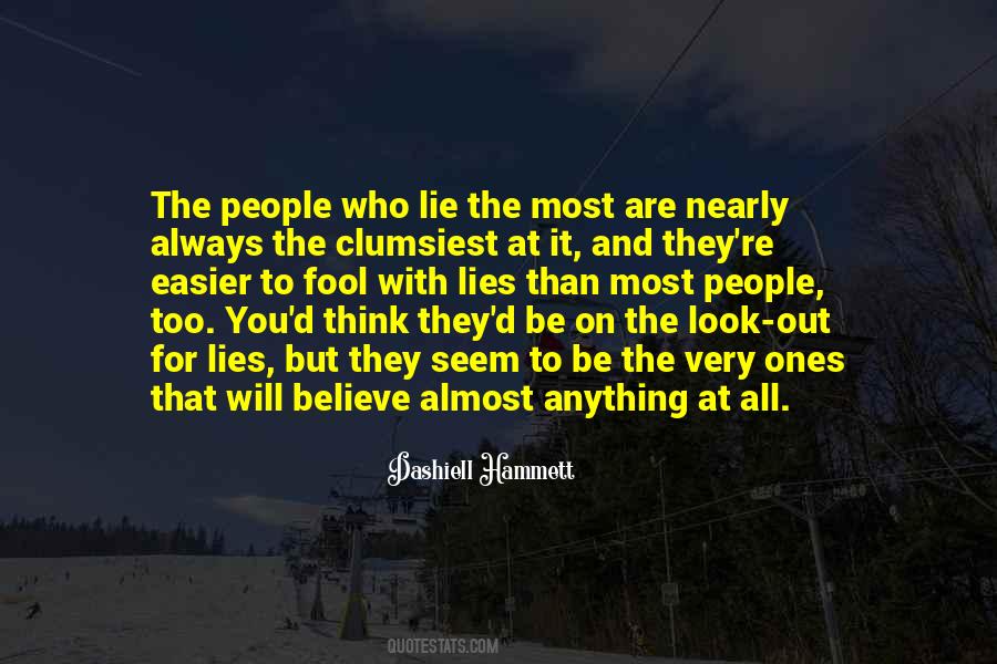 Easier To Fool Quotes #315997