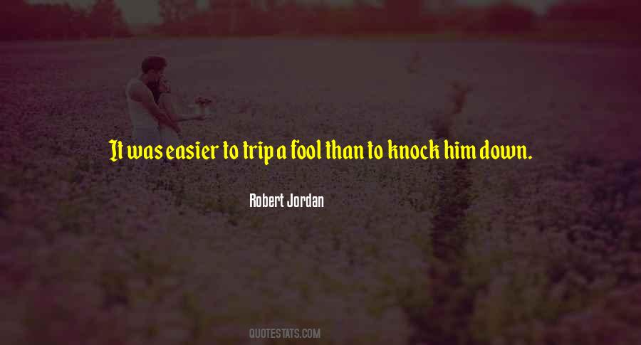 Easier To Fool Quotes #961193