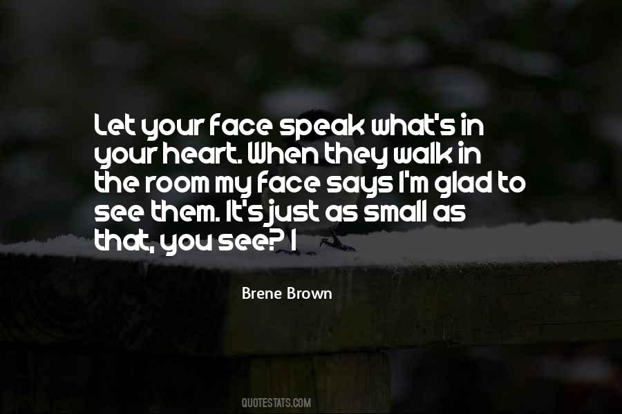 Speak Face To Face Quotes #1600481