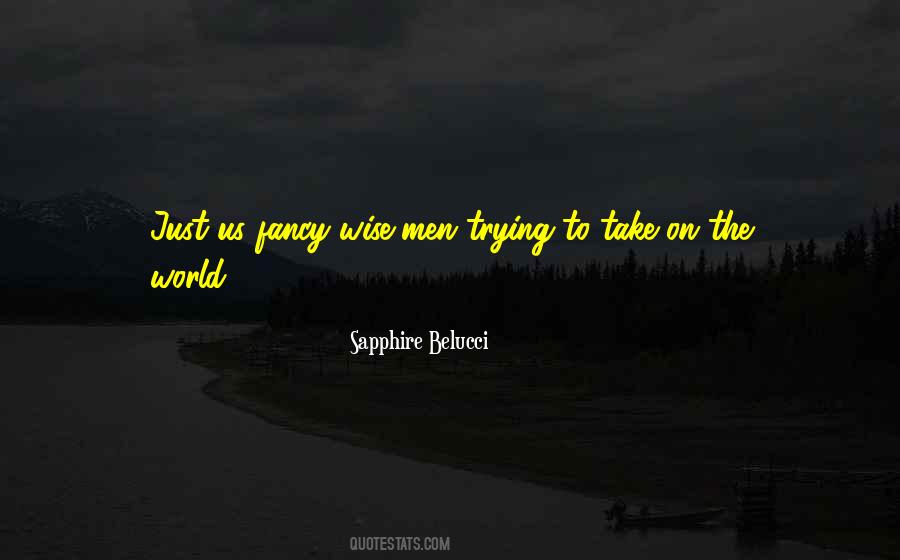 Wise World Quotes #370299