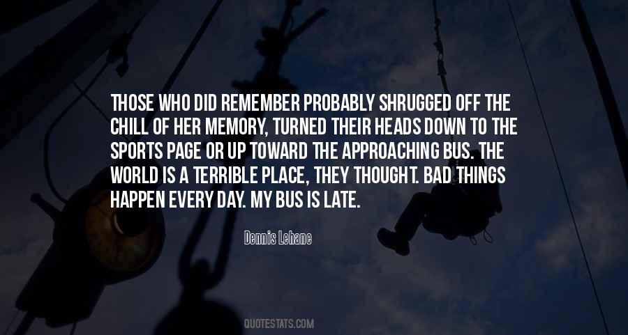 The Memory Of Things Quotes #256136