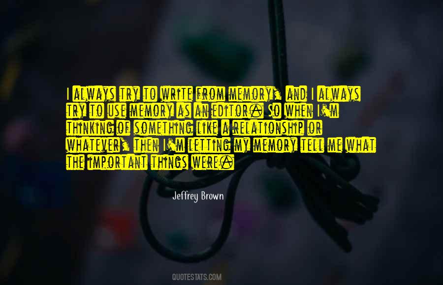 The Memory Of Things Quotes #884821