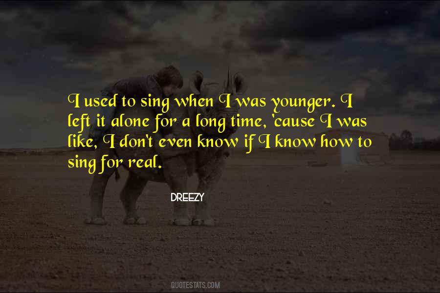For A Long Time Quotes #1535785