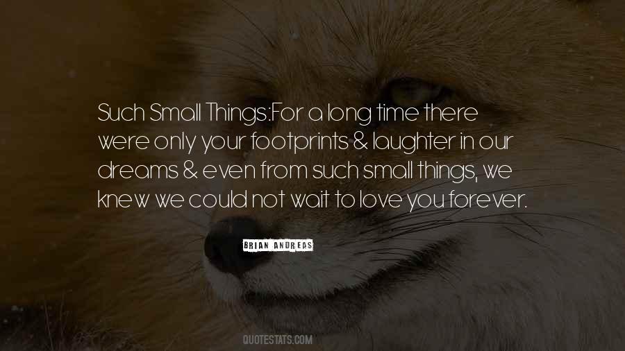 For A Long Time Quotes #1625848