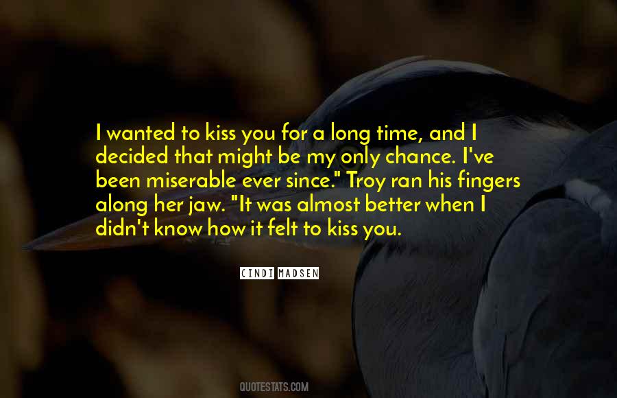 For A Long Time Quotes #1641297