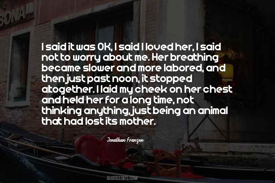For A Long Time Quotes #1653902