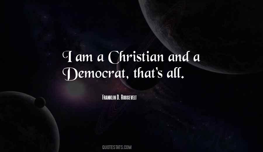 I Am A Christian Quotes #1240160