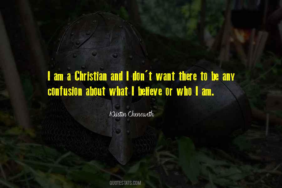 I Am A Christian Quotes #702447