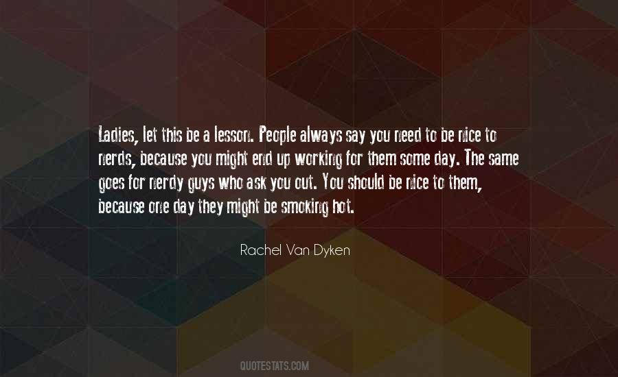 Be Nice To Nerds Quotes #206240