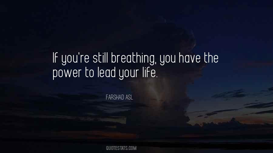 The Life You Lead Quotes #1096458