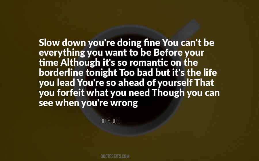 The Life You Lead Quotes #1409802