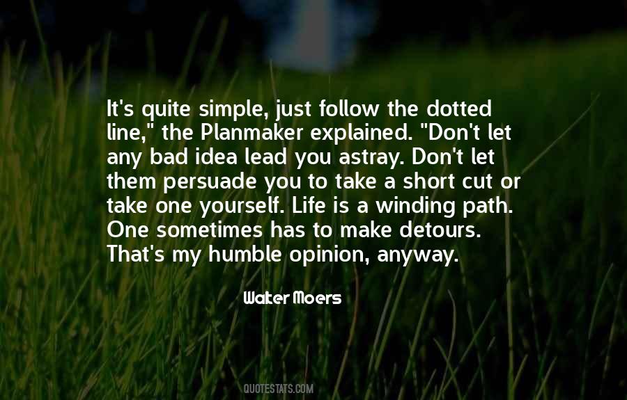 The Life You Lead Quotes #1435852