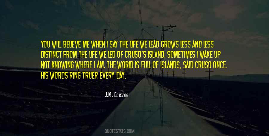 The Life You Lead Quotes #1599967