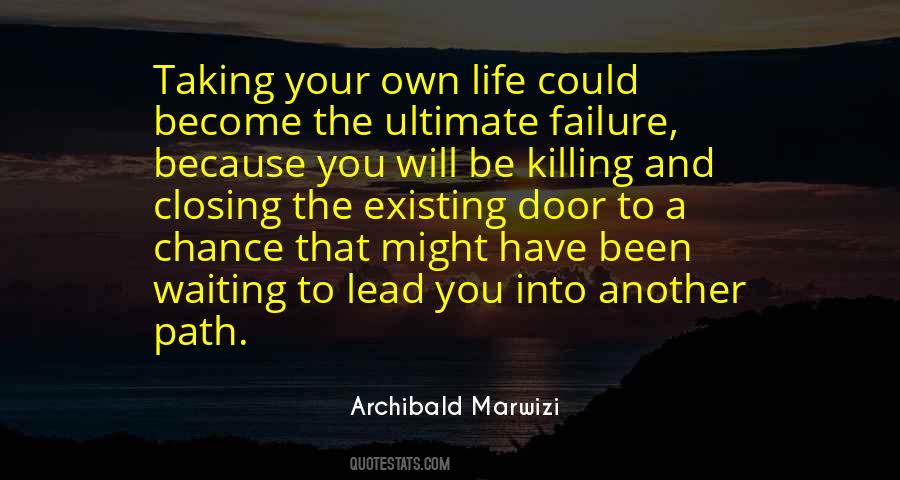 The Life You Lead Quotes #1675897