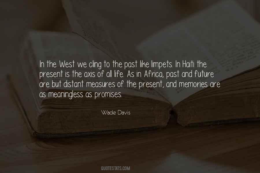 Cling To The Past Quotes #1296021