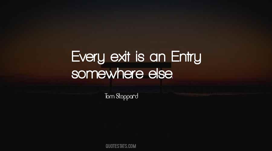 Entry Exit Quotes #536396