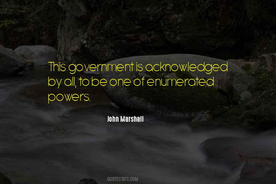 Enumerated Powers Quotes #1602616