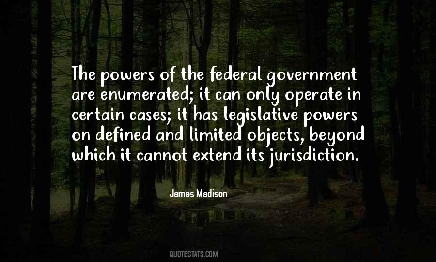 Enumerated Powers Quotes #513899