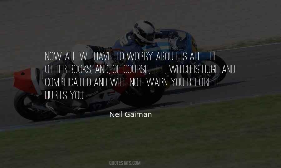 Life Is Not About You Quotes #1352353