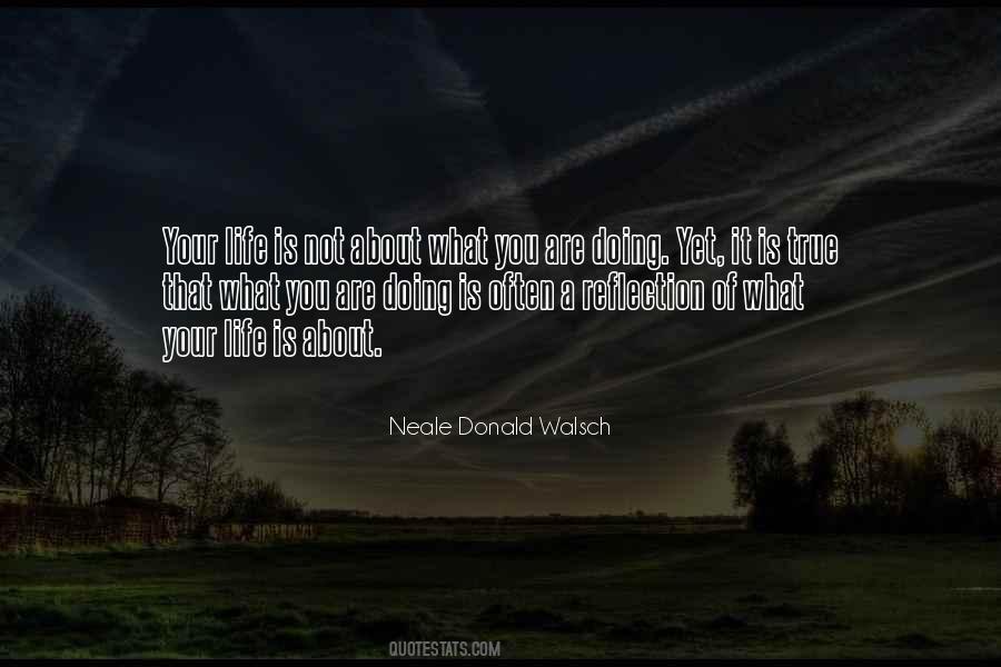 Life Is Not About You Quotes #721131